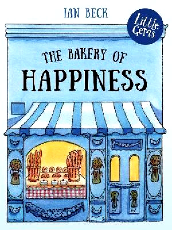 Barrington Stoke Ltd Little Gems – The Bakery of Happiness Ian Beck Barrington Stoke Ltd