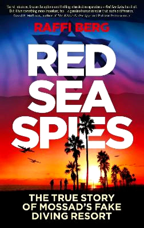 Icon Books Red Sea Spies: The True Story of Mossad's Fake Diving Resort Raffi Berg Icon Books Hardback 2020