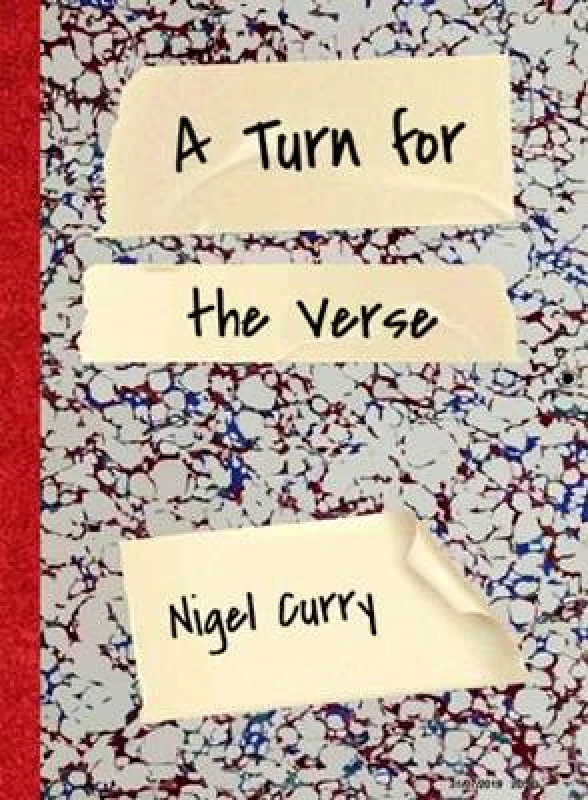 Zymurgy Publishing A Turn for the Verse Nigel Curry Zymurgy Publishing Hardback
