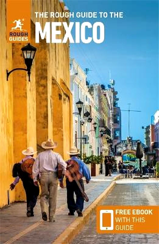 APA Publications The Rough Guide to Mexico: Travel Guide with eBook Rough Guides APA Publications