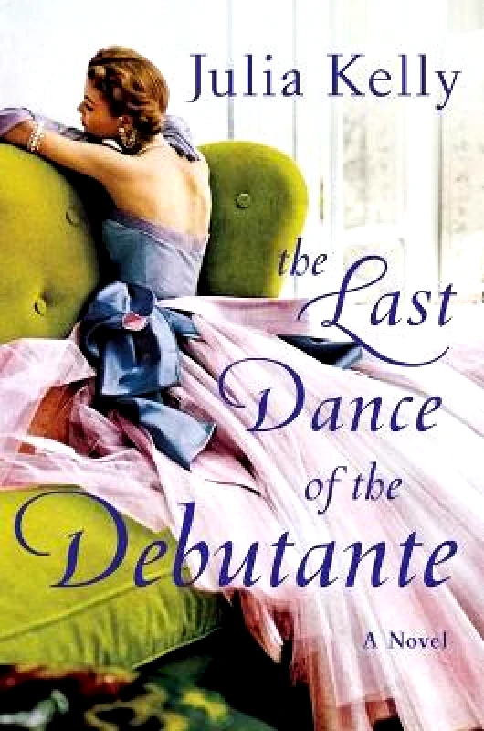 Gallery Books The Last Dance of the Debutante Julia Kelly Gallery Books Hardback
