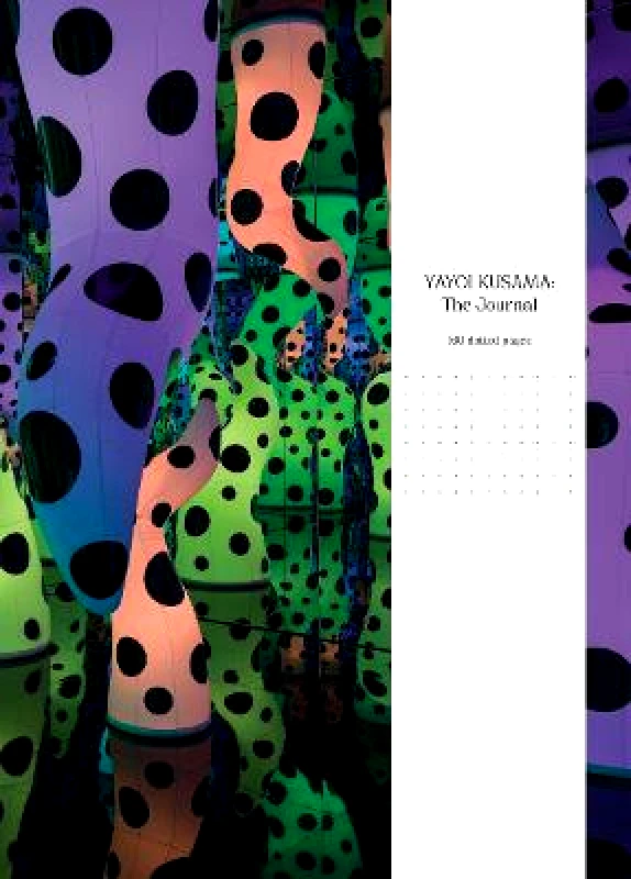 David Zwirner Yayoi Kusama: The Journal David Zwirner Hardback 2023