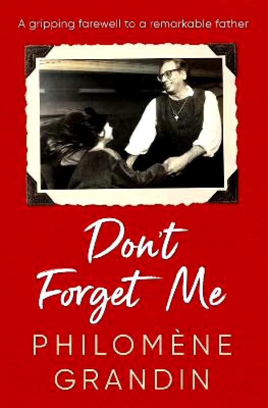 Scribner UK Don't Forget Me Philomene Grandin Scribner UK 0302