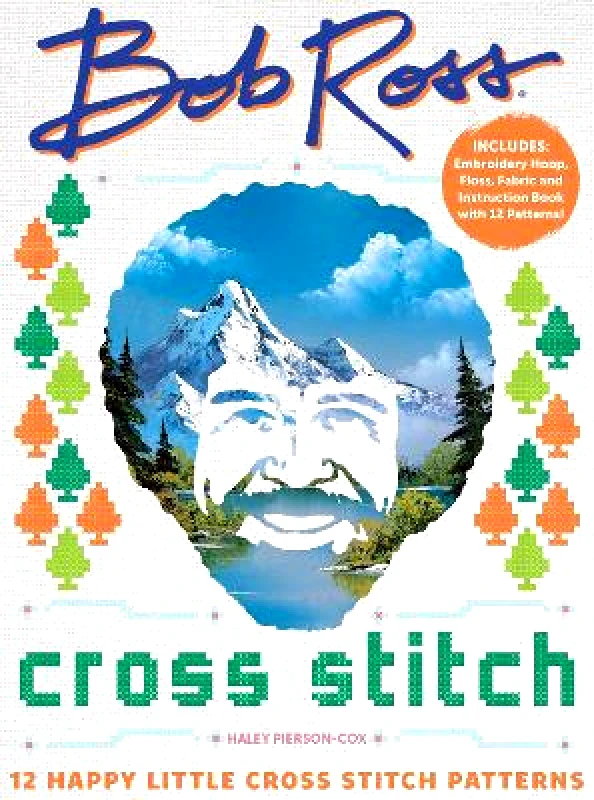 Bob Ross Cross Stitch: 12 Happy Little Cross Stitch Patterns - Includes: Embroidery Hoop, Floss, Fabric and Instruction Book with 12 Patterns! Haley Pierson-Cox becker&mayer! books 1025 φωτογραφία