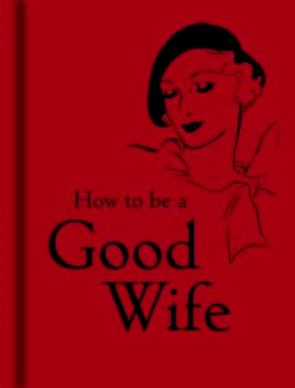 Bodleian Library How to Be a Good Wife Bodleian Libraries Bodleian Library
