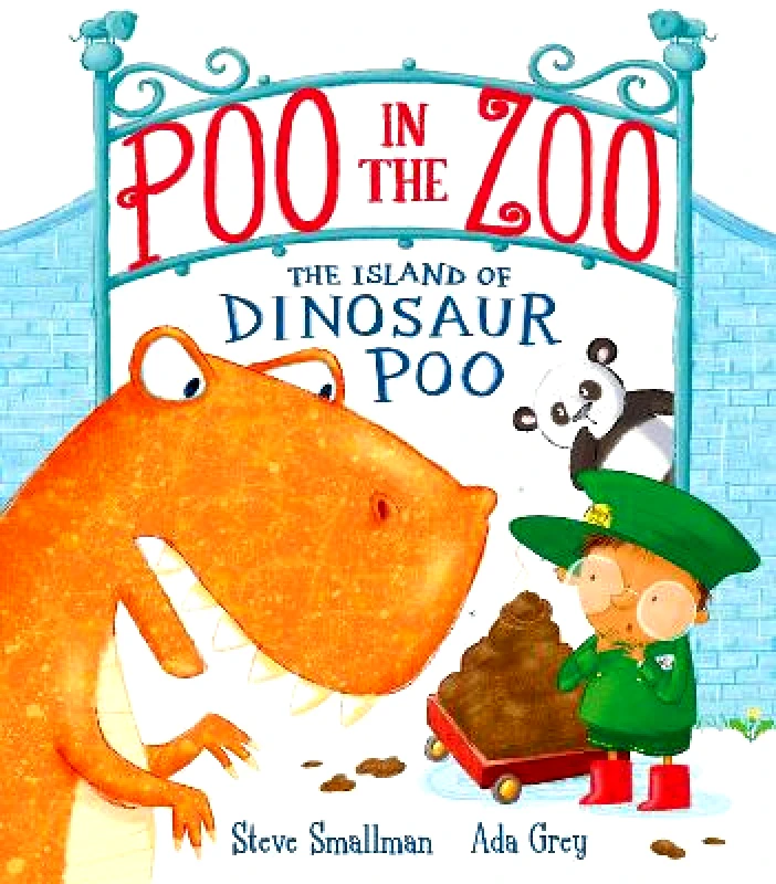 Little Tiger Press Poo in the Zoo: The Island of Dinosaur Poo Steve Smallman Little Tiger Press
