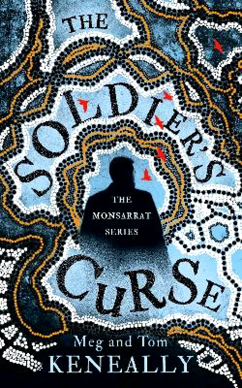 Point Blank The Soldier’s Curse: The Monsarrat Series Meg and Tom Keneally Point Blank