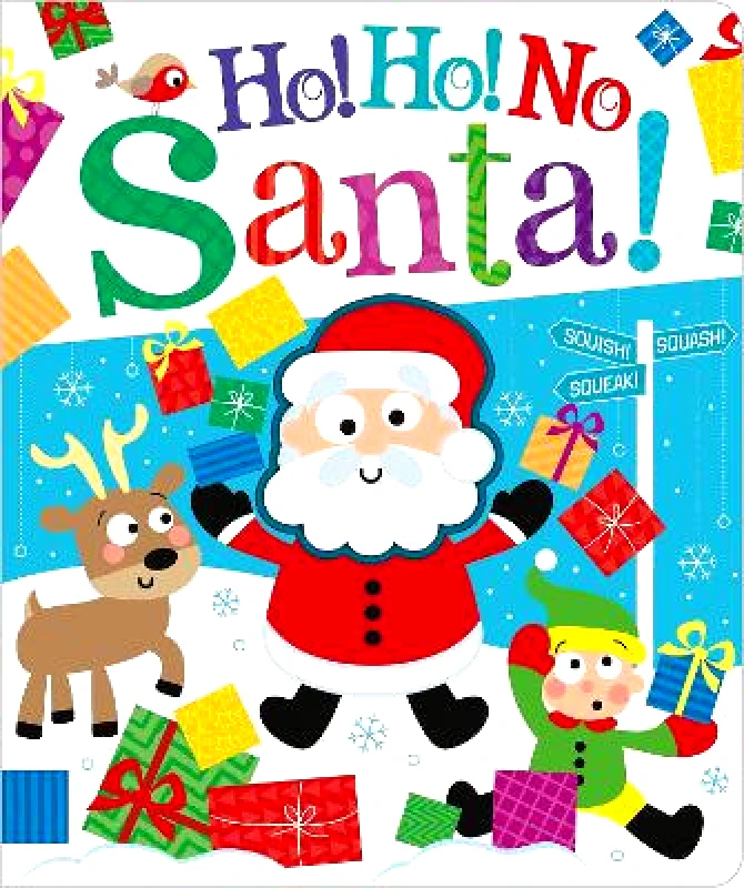 Imagine That Publishing Ltd Ho! Ho! No, Santa! Bobbie Brooks Imagine That Publishing Ltd