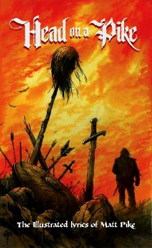 Rare Bird Books Head on a Pike: The Illustrated Lyrics of Matt Pike Rare Bird Books 1207