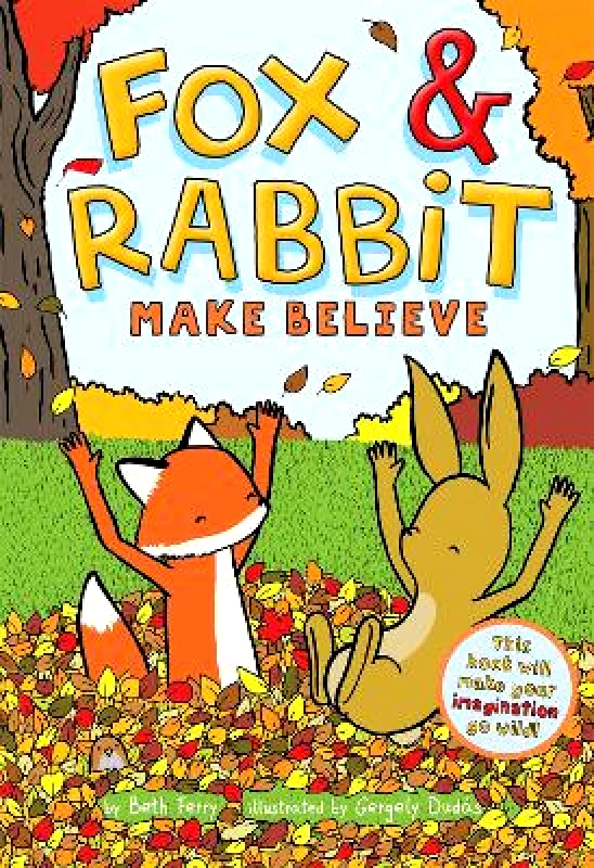 Amulet Paperbacks Fox & Rabbit Make Believe (Fox & Rabbit Book #2) Beth Ferry Amulet Paperbacks Paperback / softback 2021