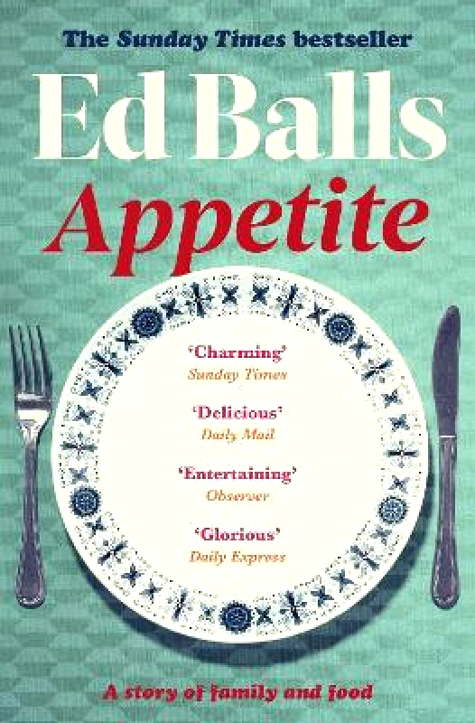 Gallery Appetite: A Memoir in Recipes of Family and Food Ed Balls Gallery 0317