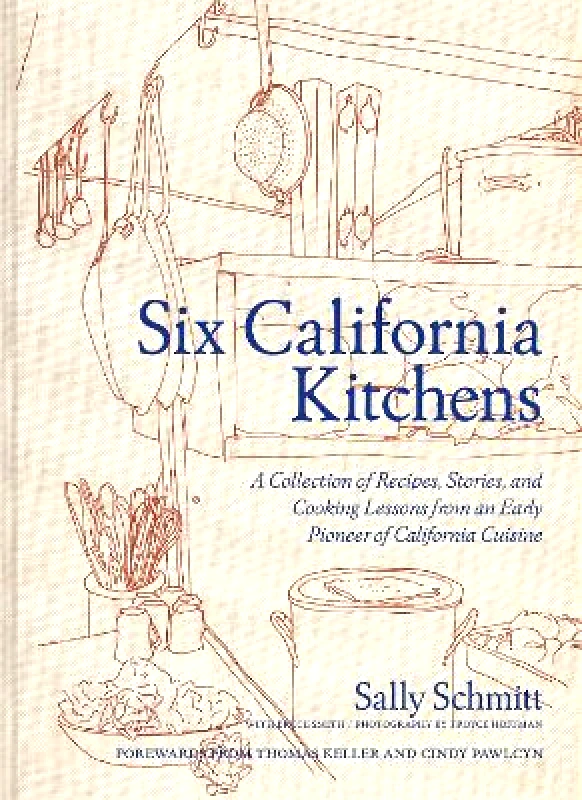 Chronicle Books Six California Kitchens Sally Schmitt Chronicle Books Hardback
