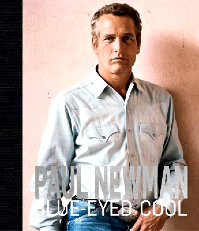 ACC Art Books Paul Newman: Blue-Eyed Cool James Clarke ACC Art Books Hardback