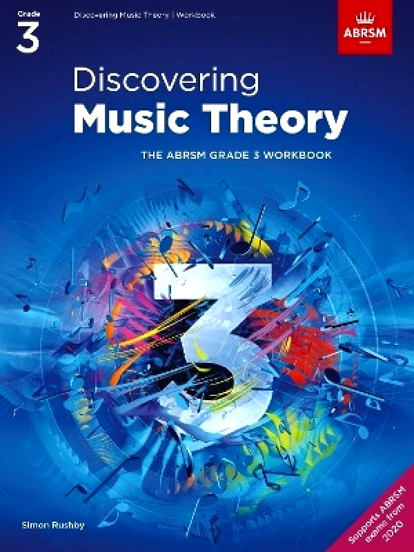 Associated Board of the Royal Schools of Music Discovering Music Theory, The ABRSM Grade 3 Workbook Associated Board of the Royal Schools of Music