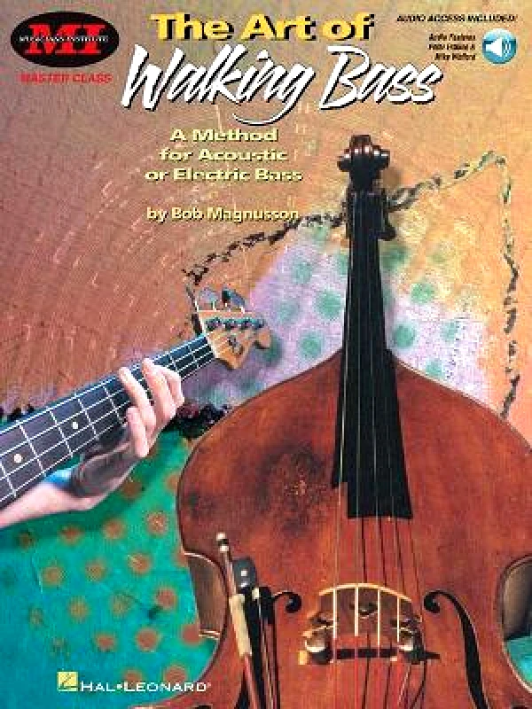 Hal Leonard Corporation The Art of Walking Bass Bob Magnusson Hal Leonard Corporation
