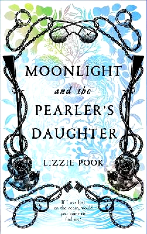 Mantle Moonlight and the Pearler's Daughter Lizzie Pook Mantle Hardback