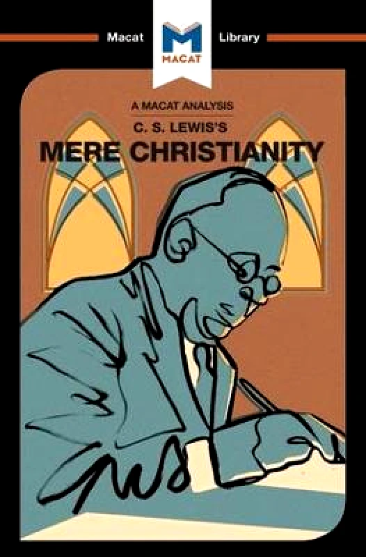An Analysis of C.S. Lewis's Mere Christianity Mark Scarlata Macat International Limited Paperback / softback φωτογραφία