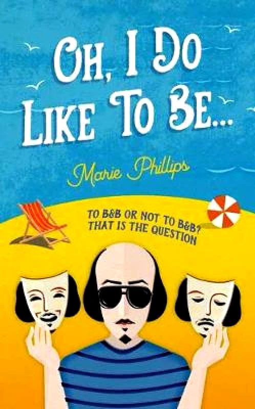 Unbound Oh, I Do Like To Be... Marie Phillips Unbound Paperback / softback