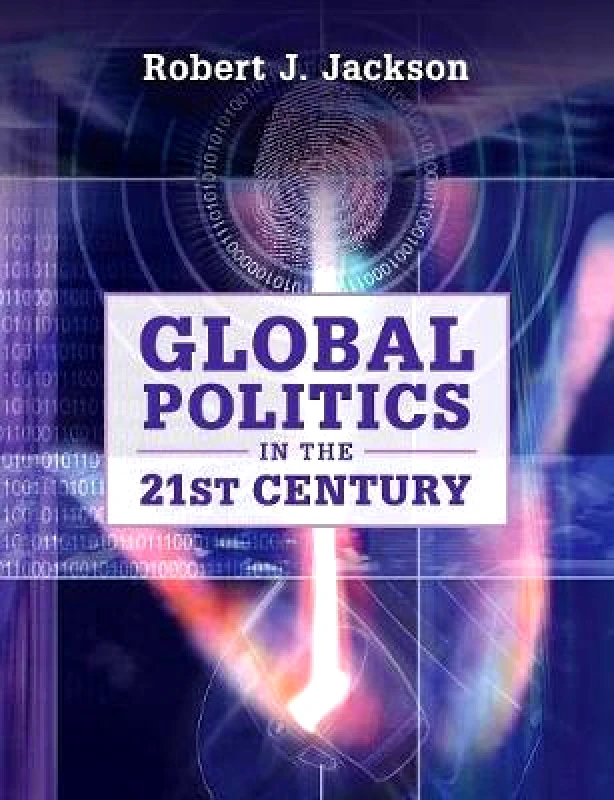 Cambridge University Press Global Politics in the 21st Century Robert J. Jackson Cambridge University Press Paperback / softback