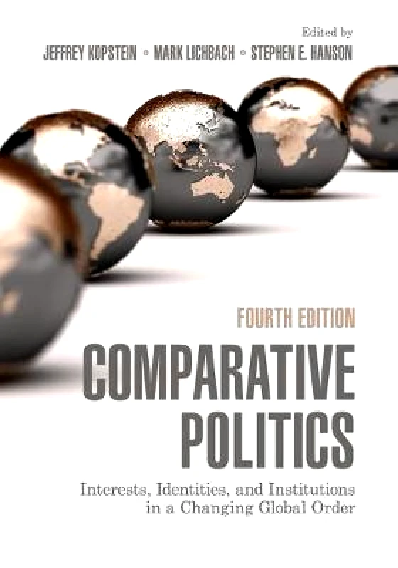 Cambridge University Press Comparative Politics: Interests, Identities, and Institutions in a Changing Global Order Cambridge University Press Paperback / softback
