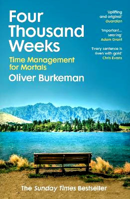 Four Thousand Weeks: Embrace your limits. Change your life. Make your four thousand weeks count. Oliver Burkeman Vintage φωτογραφία