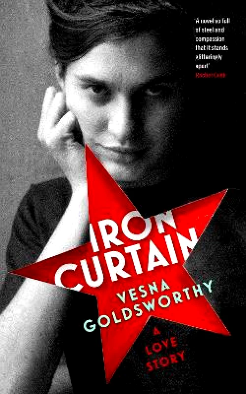 Iron Curtain: A Love Story Vesna Goldsworthy Chatto & Windus φωτογραφία