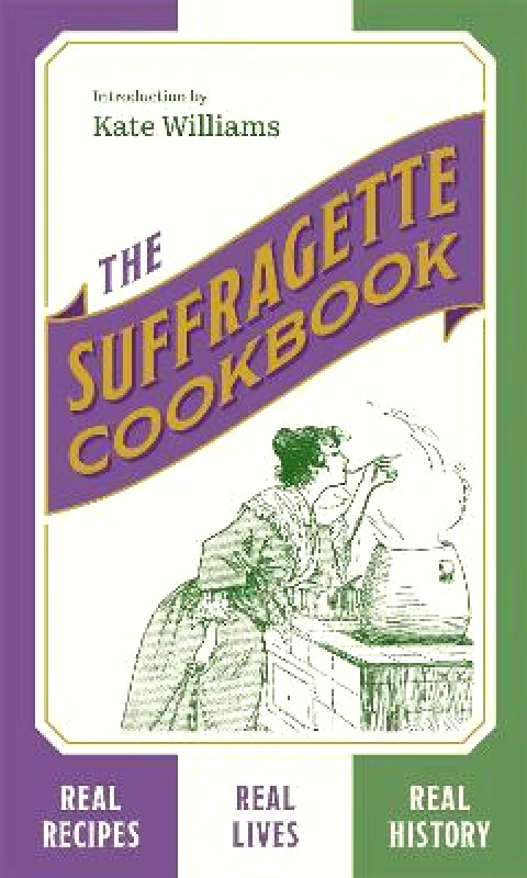Hodder Studio The Suffragette Cookbook Kate Williams Hodder Studio Hardback 2022
