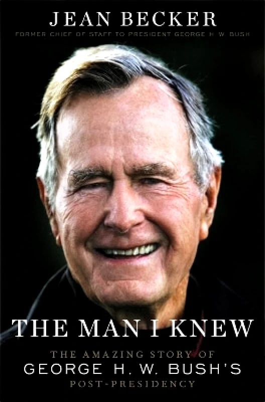 The Man I Knew: The Amazing Story of George H. W. Bush's Post-Presidency Jean Becker Twelve 0913 φωτογραφία