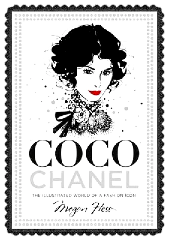 Coco Chanel: The Illustrated World of a Fashion Icon Megan Hess Hardie Grant Books φωτογραφία