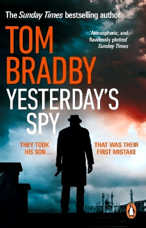 Penguin (Transworld) Yesterday's Spy: The fast-paced new suspense thriller from the Sunday Times bestselling author of Secret Service Tom Bradby Penguin (Transworld)