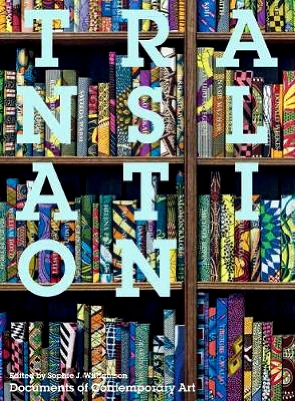 Whitechapel Gallery Translation Sophie Williamson Whitechapel Gallery Paperback / softback