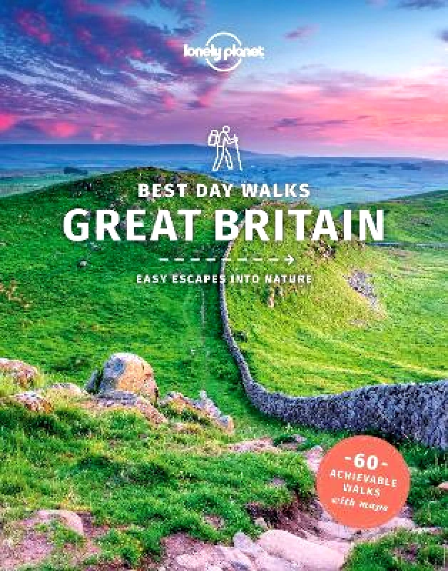 Lonely Planet Global Limited Lonely Planet Best Day Walks Great Britain Neil Wilson Lonely Planet Global Limited