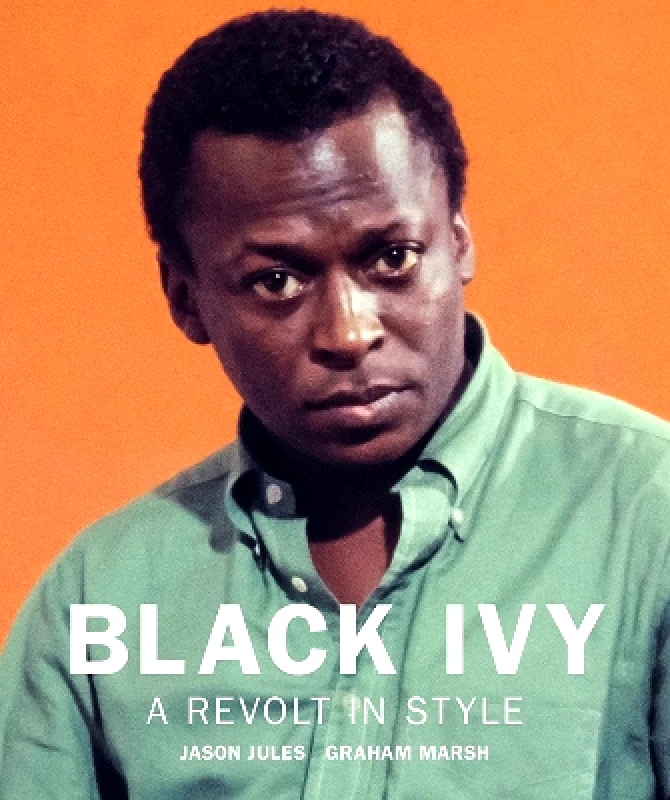Reel Art Press Black Ivy: A Revolt in Style Jason Jules Reel Art Press