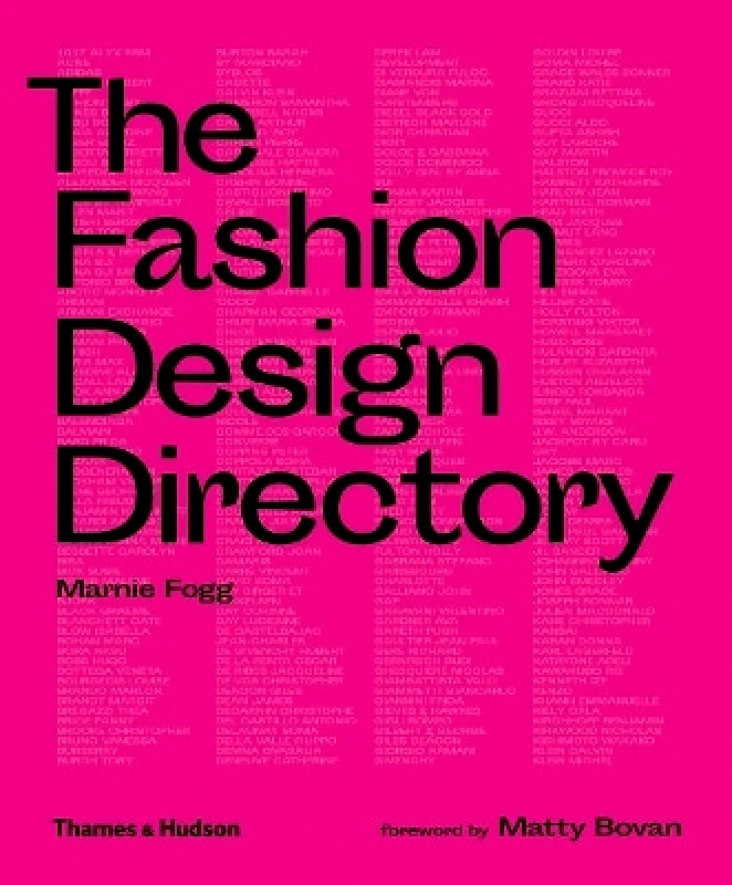 Thames & Hudson Ltd The Fashion Design Directory Marnie Fogg Thames & Hudson Ltd 0611