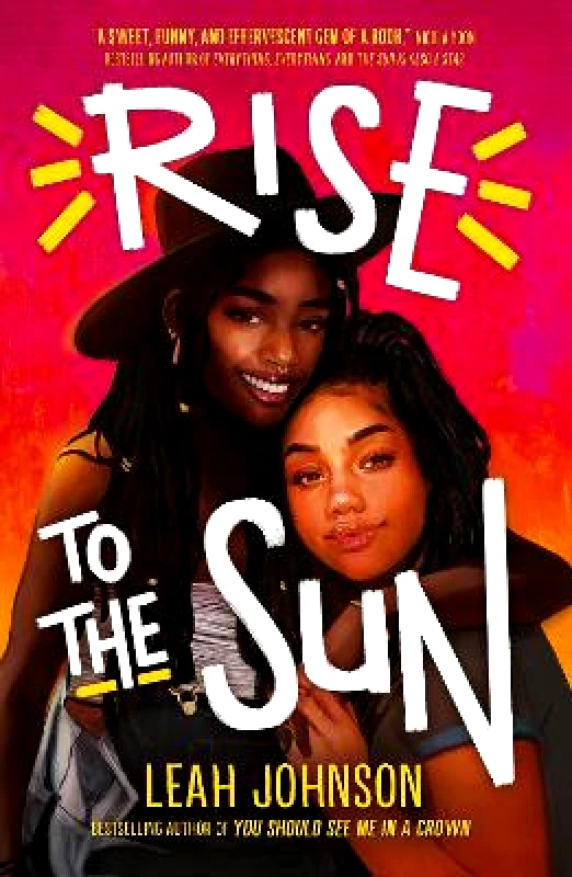 Scholastic Rise to the Sun Leah Johnson Scholastic 0701