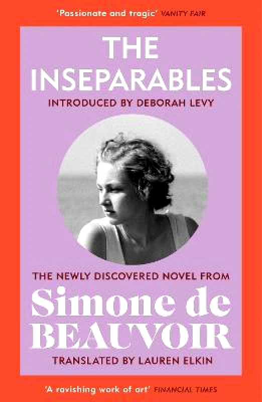 Vintage Classics The Inseparables: The newly discovered novel from Simone de Beauvoir Vintage Classics