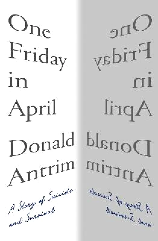 One Friday in April: A Story of Suicide and Survival Donald Antrim WW Norton & Co Hardback 2021 φωτογραφία