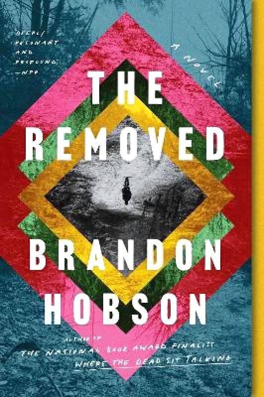 ECCO Press The Removed: A Novel Brandon Hobson ECCO Press