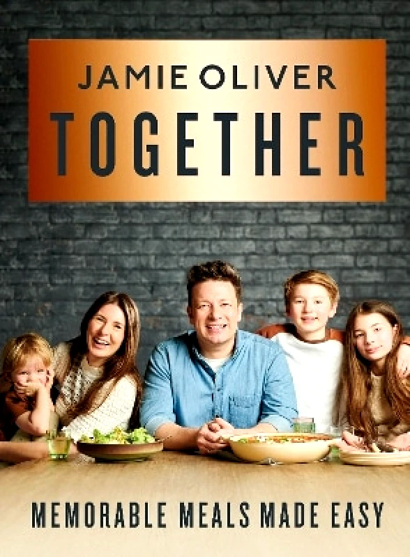 Michael Joseph Ltd Together: Memorable Meals Made Easy Jamie Oliver Michael Joseph Ltd