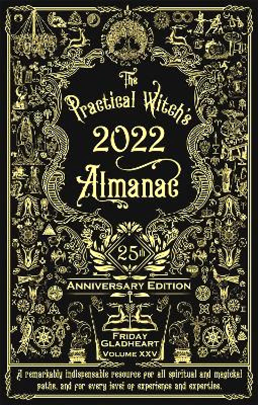 Microcosm Publishing The Practical Witch's Almanac 2022: 25th Anniversary Edition Friday Gladheart Microcosm Publishing Paperback / softback