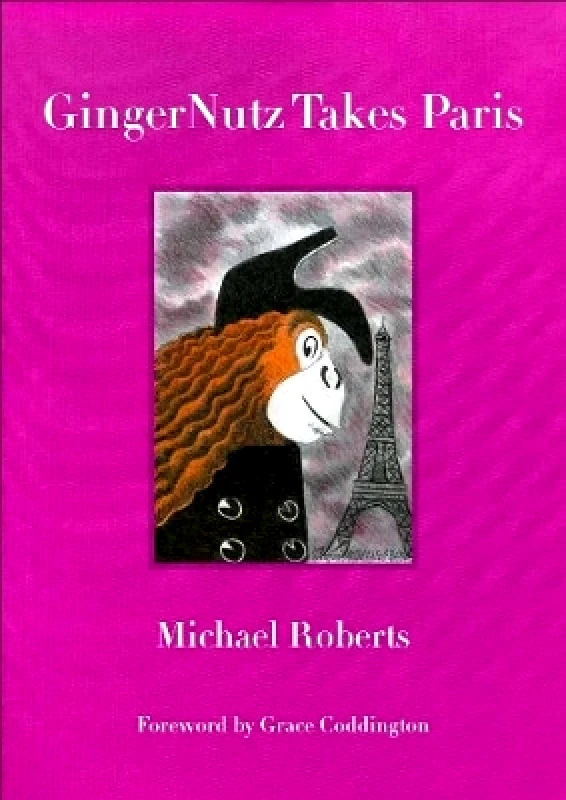 Distributed Art Publishers Gingernutz Takes Paris: An Orangutan Conquers Fashion Michael Roberts Distributed Art Publishers 1201
