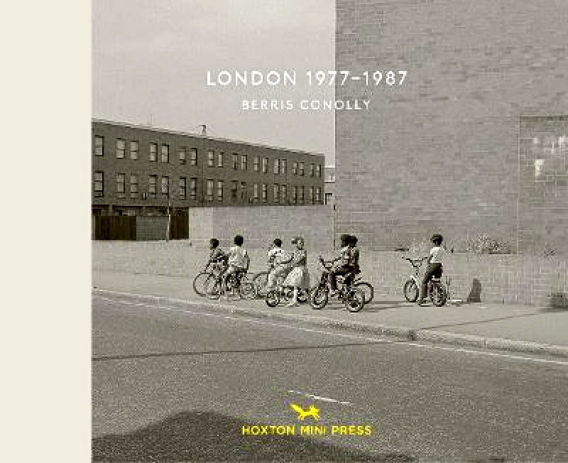 Hoxton Mini Press London 1977-1987 Hoxton Mini Press Hardback