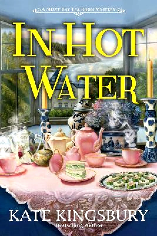 Crooked Lane Books In Hot Water: A Misty Bay Tea Room Mystery Kate Kingsbury Crooked Lane Books Hardback