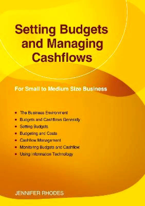Straightforward Publishing Setting Budgets And Managing Cashflows Jennifer Rhodes Straightforward Publishing Paperback / softback