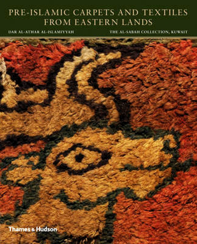 Thames & Hudson Ltd Pre-Islamic Carpets and Textiles from Eastern Lands Friedrich Spuhler Thames & Hudson Ltd Paperback / softback 2015