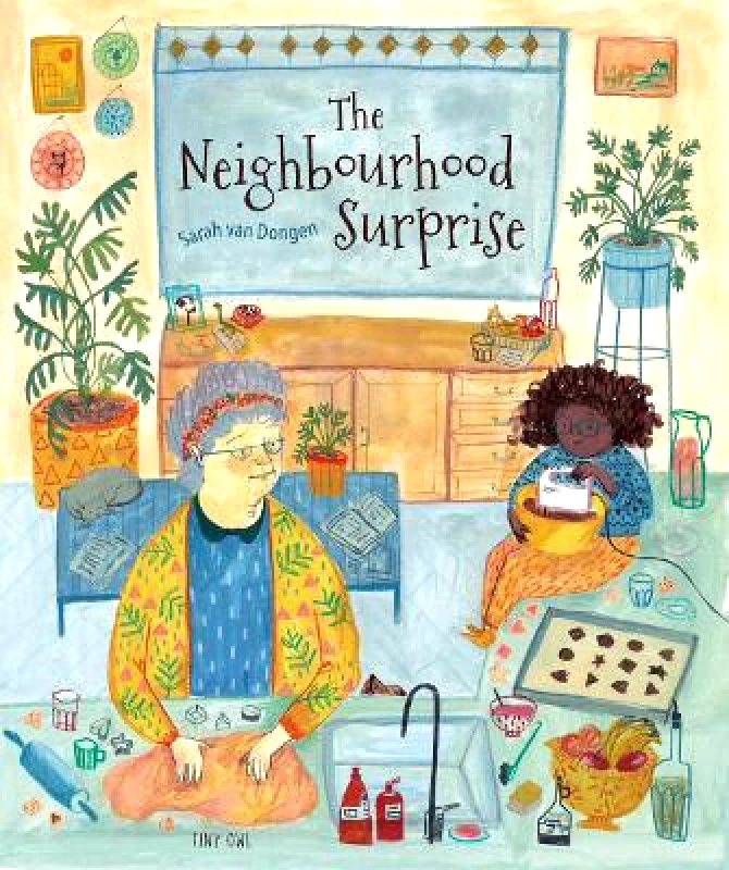 Tiny Owl Publishing Ltd The Neighbourhood Surprise Sarah van Dongen Tiny Owl Publishing Ltd Paperback / softback 2021