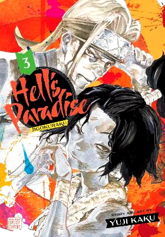 Viz Media, Subs. of Shogakukan Inc Hell's Paradise: Jigokuraku, Vol. 3: Volume 3 Yuji Kaku Viz Media, Subs. of Shogakukan Inc 0806