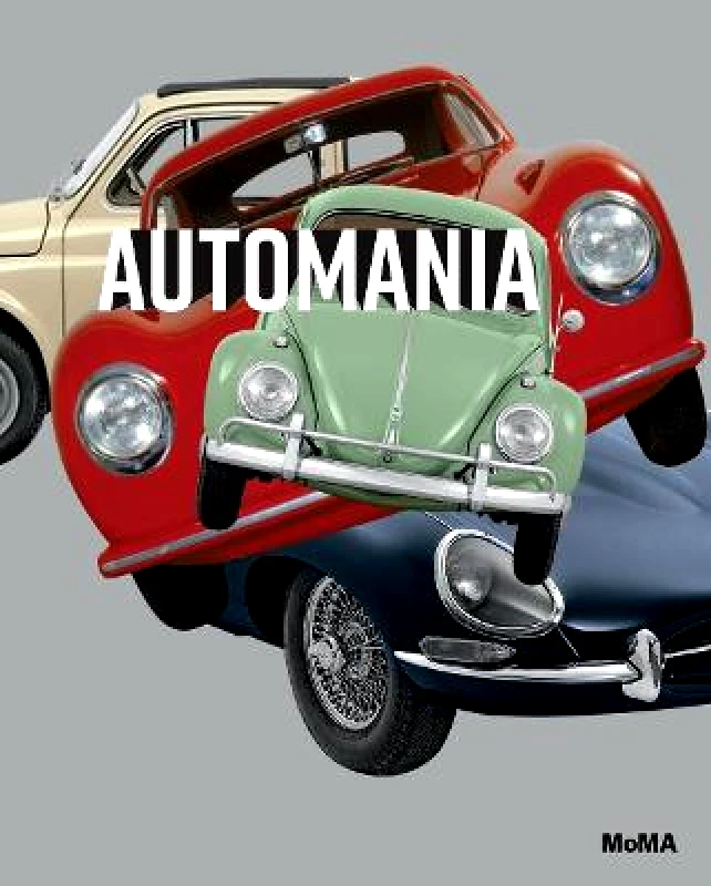 Museum of Modern Art Automania Museum of Modern Art Hardback 2021