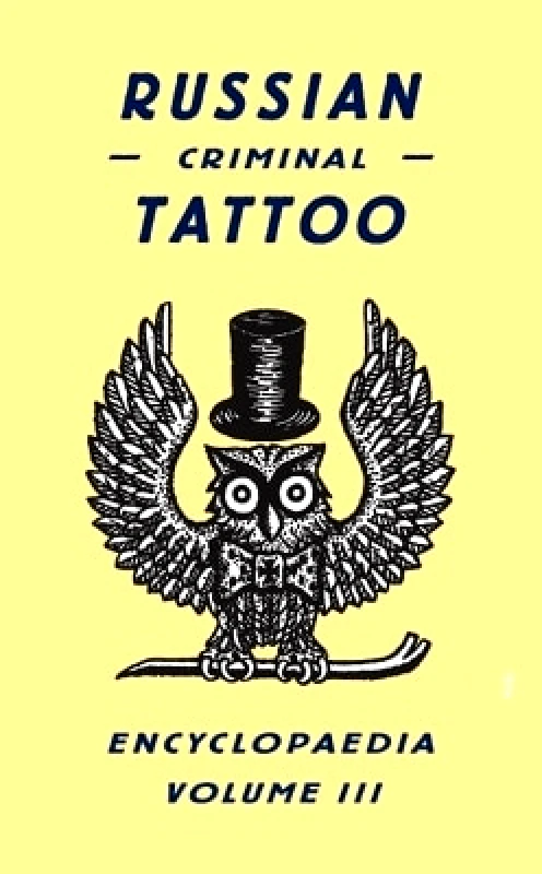 FUEL Publishing Russian Criminal Tattoo Encyclopaedia Volume III FUEL FUEL Publishing 0102