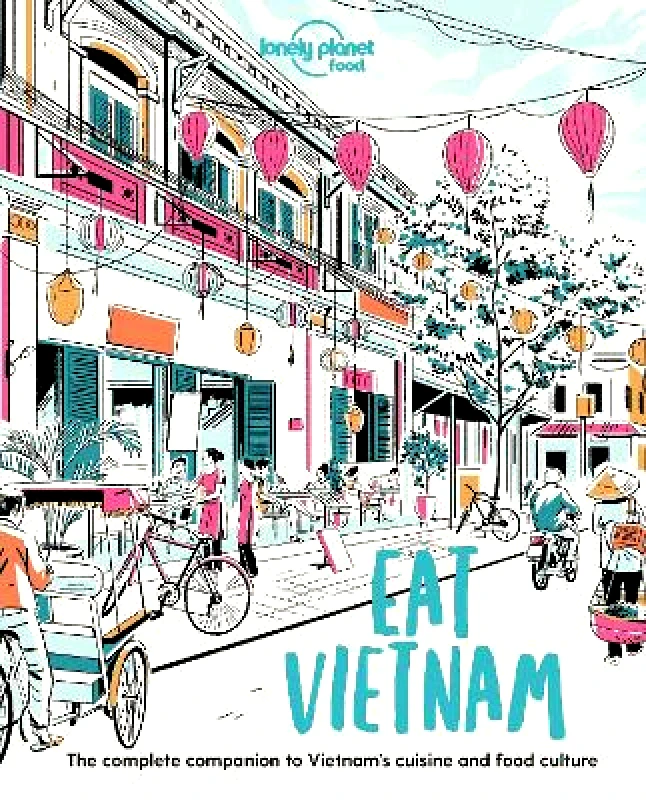 Lonely Planet Food Lonely Planet Eat Vietnam Food Lonely Planet Food